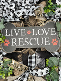 Live Love Rescue Dog Bone Country Rustic Farmhouse Wreath
