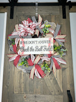 Baseball "If We Aren't Home Check the Ballfield" Handmade Wreath, Baseball Front Door Wreath